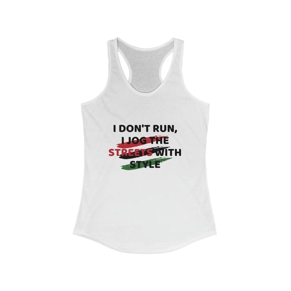 I Jog the streets: Women's Ideal Racerback Tank for Comfort and Fashion