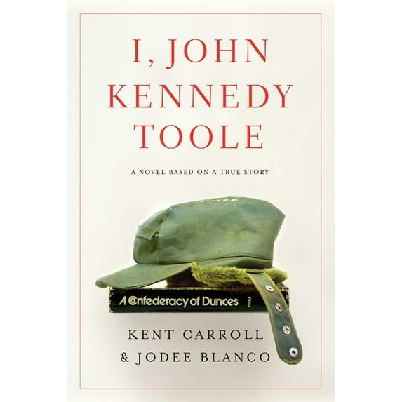 I, John Kennedy Toole : A Novel (Paperback)