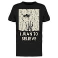 thumbnail image 1 of I Juan To Believe Men's T-shirt, 1 of 2
