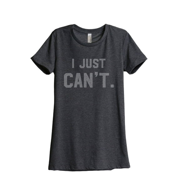 I Just Can't Women's Fashion Relaxed T-Shirt Tee Charcoal Grey 2X-Large