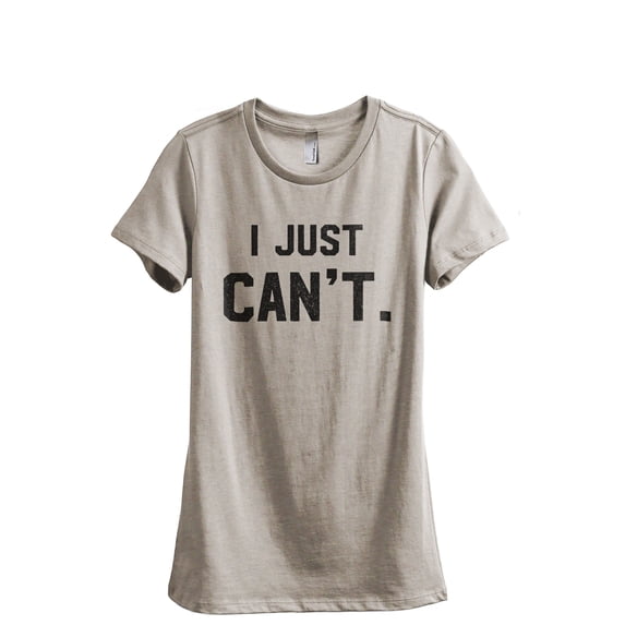 I Just Can't Women's Fashion Relaxed T-Shirt Tee Heather Tan Large