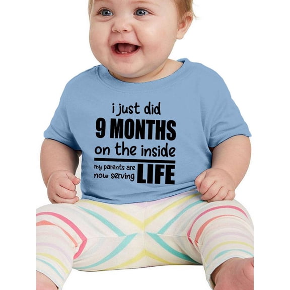 I Just Did 9 Months Inside T-Shirt Infant -Smartprints Designs,  12 Months