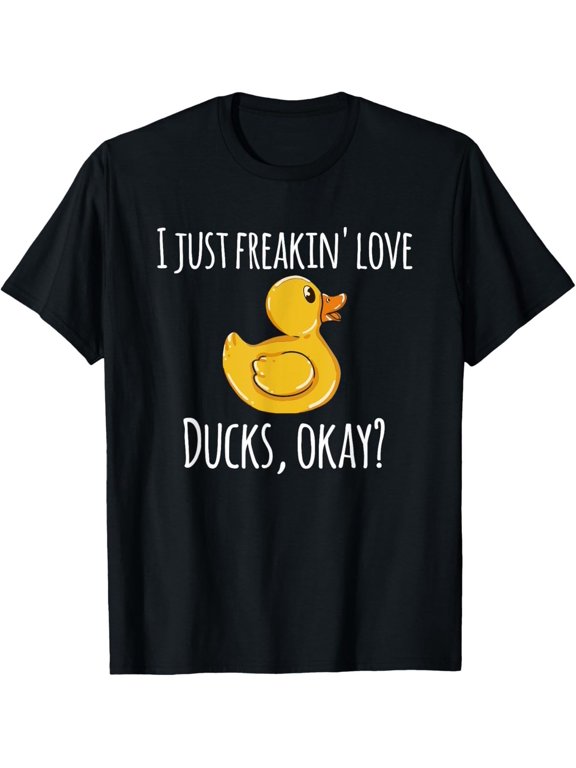 I Just Freaking Love Ducks Ok T-Shirt