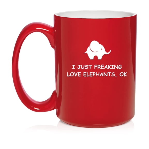 I Just Freaking Love Elephants Funny Ceramic Coffee Mug Tea Cup Gift (15oz Red)