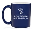 thumbnail image 1 of I Just Freaking Love Giraffes Funny Ceramic Coffee Mug Tea Cup Gift (11oz Blue), 1 of 1