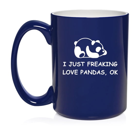 I Just Freaking Love Pandas Funny Ceramic Coffee Mug Tea Cup Gift (15oz Blue)