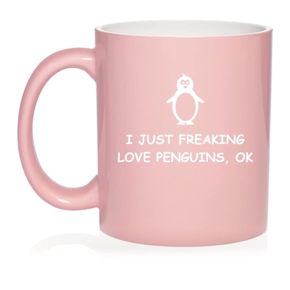 I Just Freaking Love Penguins Funny Ceramic Coffee Mug Tea Cup Gift (11oz Light Pink)