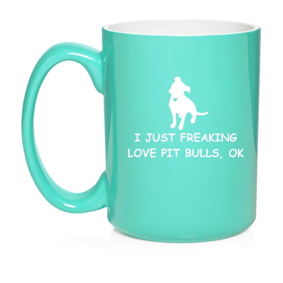 I Just Freaking Love Pit Bulls Funny Ceramic Coffee Mug Tea Cup Gift for Her, Him, Friend, Coworker, Wife, Husband, Dog Lover (15oz Teal)