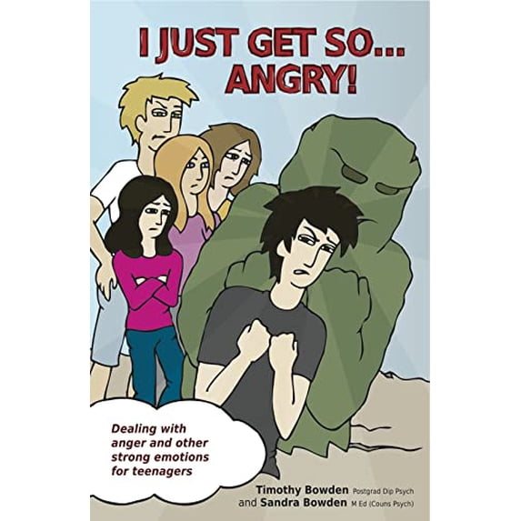 Pre-Owned I Just Get So ... Angry!: Dealing with Anger and Other Strong Emotions for Teenagers (Paperback) 1921966211 9781921966217