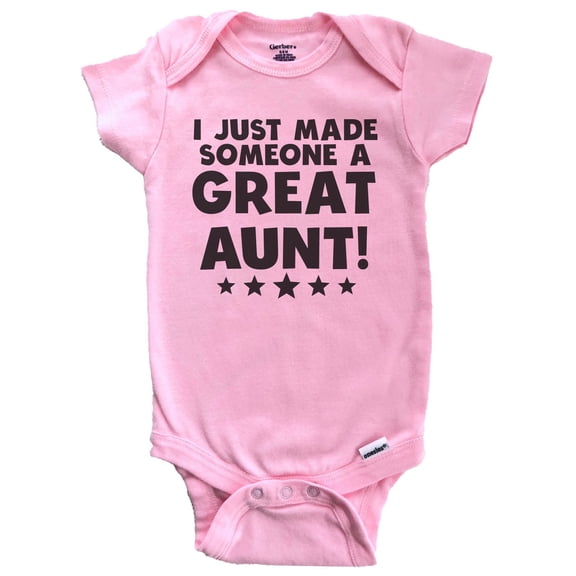 I Just Made Someone A Great Aunt Niece Nephew Baby Bodysuit (Pink), 0-3 Months