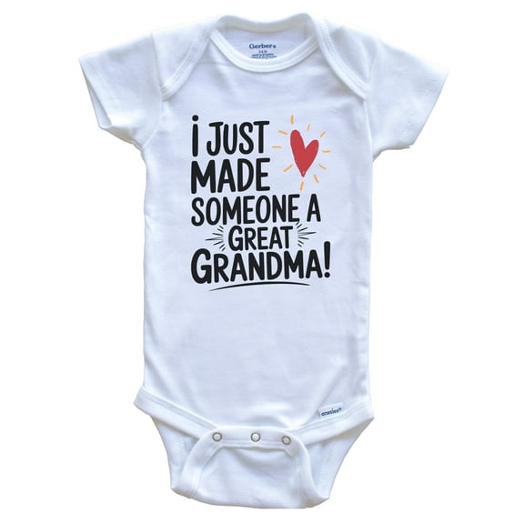 I Just Made Someone A Great Grandma Cute New Grandchild Baby Bodysuit, 3-6 months white