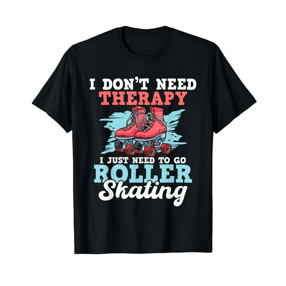 I Just Need To Go Roller Skating - Skater Inline Skate Derby T-Shirt