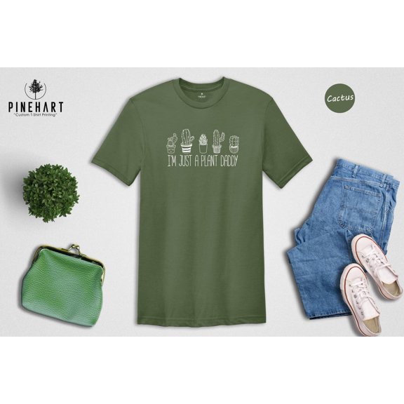 I Am Just A Plant Daddy Shirt, Indoor Plant Lover Shirt, Shirt, Plant Dad Shirt, Plant Shirt, Gardener And House Plant Shirt, Him SWEATSHIRT All Size S-5XL
