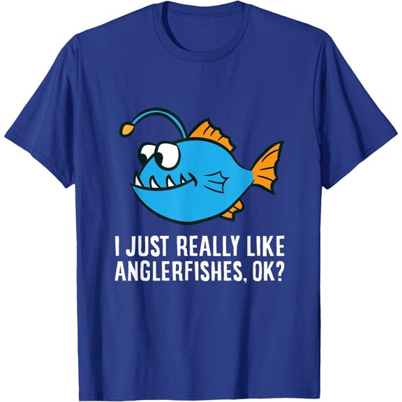 I Just Really Like Anglerfishes Ok? Angler Fish Unisex T-Shirt for Men Women Kids