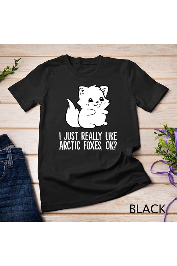 I Just Really Like Arctic Foxes Okay Cartoon Fox T-Shirt
