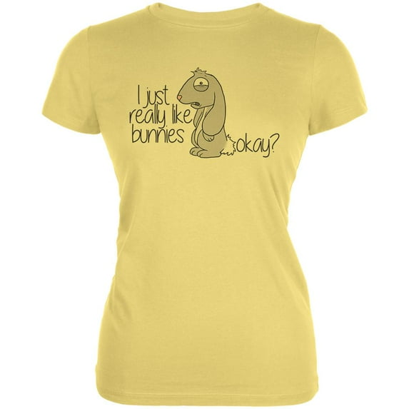I Just Really Like Bunnies Okay? Juniors Soft T Shirt Yellow LG