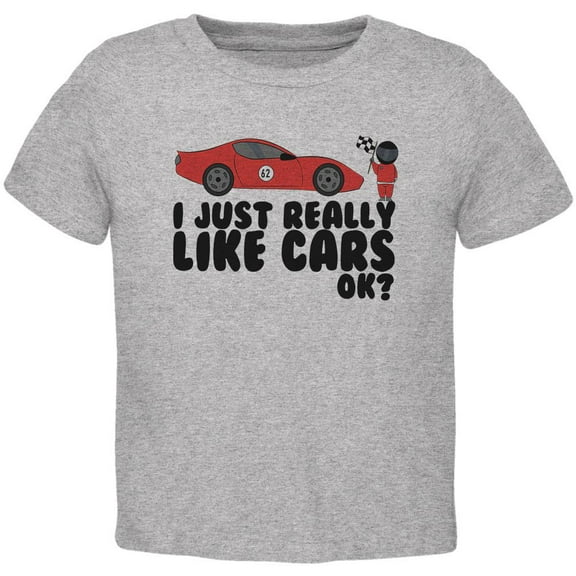 I Just Really Like Cars Ok Cute Kids Toddler T Shirt Heather Toddler Size 5/6