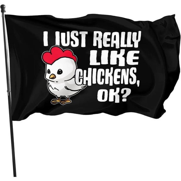 I Just Really Like Chickens OK Slogan 3x5 Ft Outdoor Banner House Courtyard Garden Decor Flag