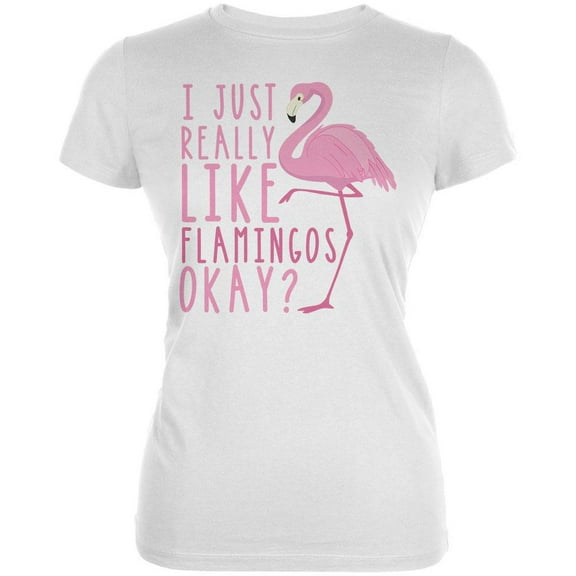 I Just Really Like Flamingos Juniors Soft T Shirt White LG