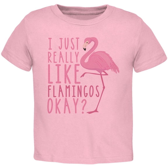 I Just Really Like Flamingos Toddler T Shirt Light Pink 4T