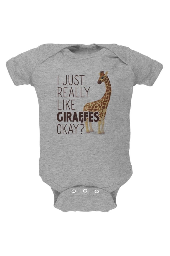 I Just Really Like Giraffes Ok Soft Baby One Piece Heather 6 Month