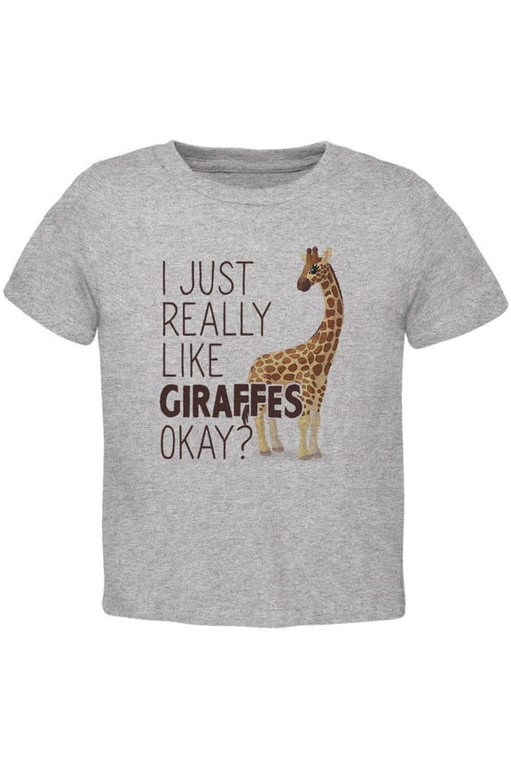 I Just Really Like Giraffes Ok Toddler T Shirt Heather Toddler Size 5/6