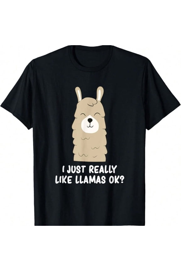 I Just Really Like Llama Okay Funny Llama Alpaca Lover T-Shirt