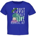 thumbnail image 1 of I Just Really Like Mermaids Ok Cute Toddler T Shirt Royal 4T, 1 of 1