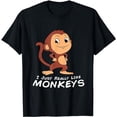 thumbnail image 1 of I Just Really Like Monkeys Funny Monkey T-Shirt, 1 of 5