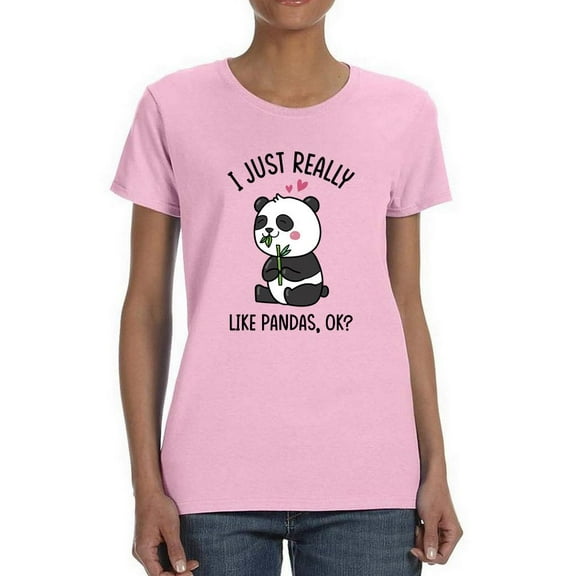 I Just Really Like Pandas T-Shirt Women -Smartprints Designs, Female Large
