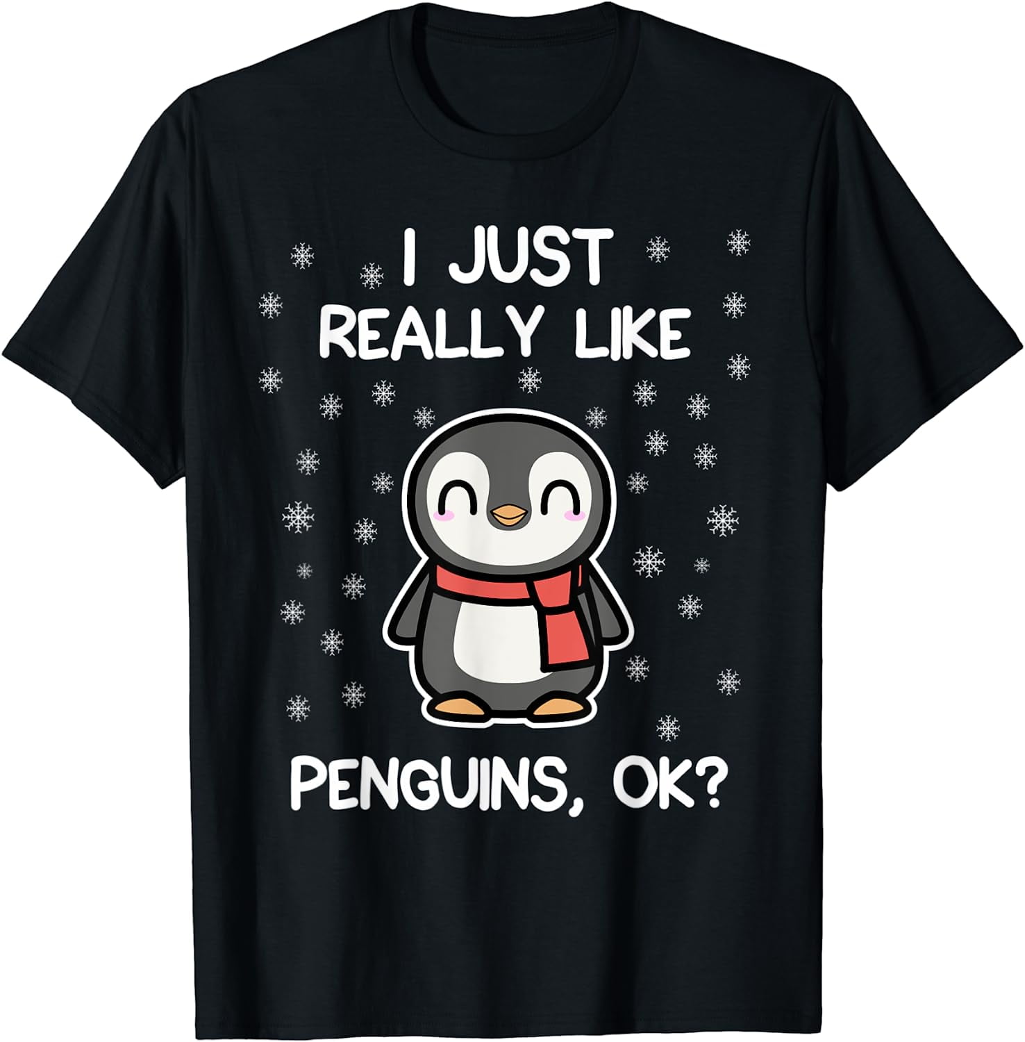 Funny Penguin Lover I Just Really Like Penguins Ok Shirt Funny Penguin Lover I Just Really Like Penguins Ok Shirt