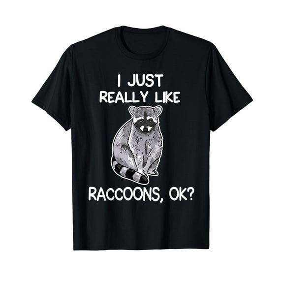 I Just Really Like Raccoons, OK? Lover Gift Raccoon Love Cotton T-Shirt Black