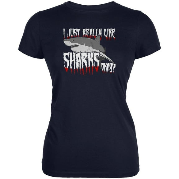 I Just Really Like Sharks Okay? Juniors Soft T Shirt Navy MD