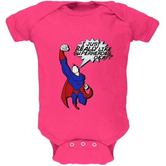 I Just Really Like Superheroes Okay? Soft Baby One Piece Hot Pink 3-6 M