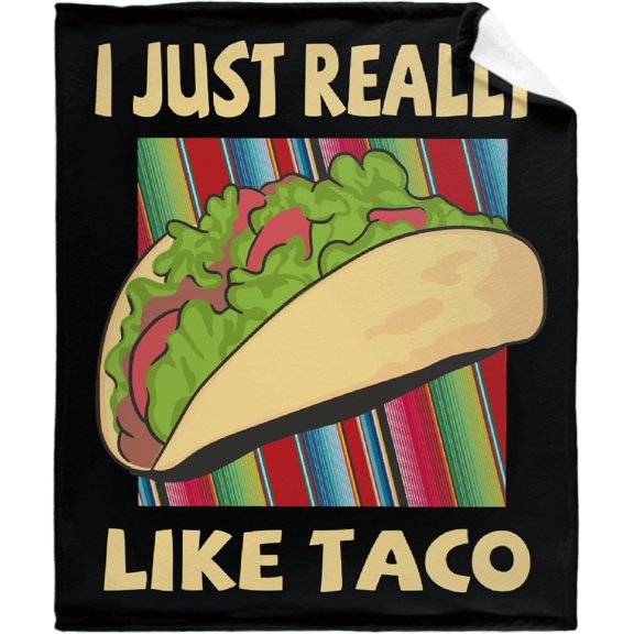 I Just Really Like Taco Blanket, Good Gift for Girl and Boy, Extra Small 40" x 30" for Pet, Flannel Lightweight Super Soft