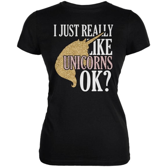 I Just Really Like Unicorns Ok Faux Glitter Juniors Soft T Shirt Black MD