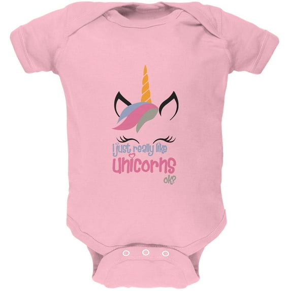 I Just Really Like Unicorns ok? Soft Baby One Piece Light Pink 9-12 M