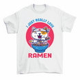 thumbnail image 1 of I Just Really Love Ramen Cute Cat Eating Ramen T-Shirt Men Women, 1 of 2