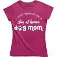 thumbnail image 1 of I Just Wanna Be A Stay At Home Dog Mom Funny Slogan Sayings Womens Tee Shirt, 1 of 4