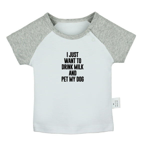 I Just Want to Drink Milk and Pet My Dog Funny T shirt For Baby, Newborn Babies T-shirts, Infant Tops, 0-24M Kids Graphic Tees Clothing (Short Gray Raglan T-shirt, 12-18 Months)