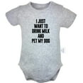 thumbnail image 1 of I Just Want to Drink Milk and Pet My Dog Funny Rompers For Babies, Newborn Baby Unisex Bodysuits, Infant Jumpsuits, Toddler 0-24 Months Kids One-Piece Oufits (Gray, 18-24 Months), 1 of 4