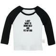 thumbnail image 1 of I Just Want to Drink Milk and Pet My Dog Funny T shirt For Baby, Newborn Babies T-shirts, Infant Tops, 0-24M Kids Graphic Tees Clothing (Long Black Raglan T-shirt, 0-6 Months), 1 of 4