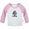 thumbnail image 1 of I Just Want to Drink Milk and Pet My Dog Funny T shirt For Baby, Newborn Babies T-shirts, Infant Tops, 0-24M Kids Graphic Tees Clothing (Long Pink Raglan T-shirt, 0-6 Months), 1 of 4