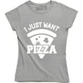 thumbnail image 1 of I Just Want Pizza Funny Geek Party Hilarious Lazy Food Lover Cool T-Shirt, 1 of 4