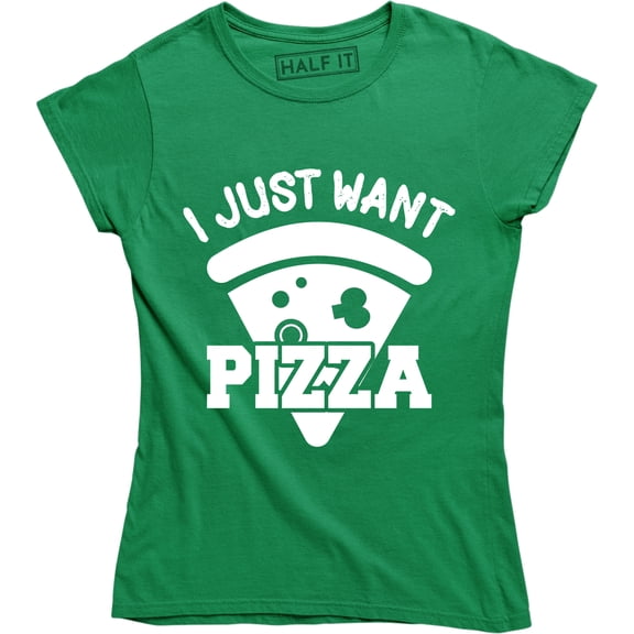 I Just Want Pizza Funny Geek Party Hilarious Lazy Food Lover Cool T-Shirt