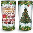 thumbnail image 1 of I Just Want To Bake Cookies Drink Hot Cocoa and Watch Christmas Movies Insulated Tumbler with Lid - Funny Christmas Movie Mugs Cup, 20 oz. Tumbler, 1 of 1