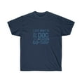 thumbnail image 1 of I Just Want To Pet My dog and Go To Sleep Unisex Ultra Cotton Tee, 1 of 2