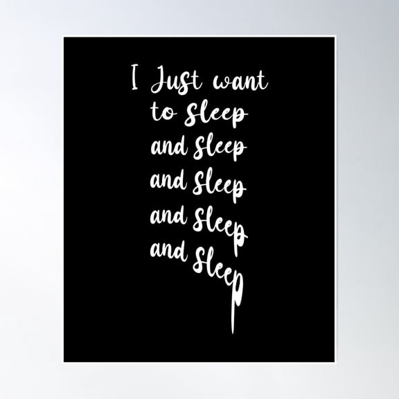 I Just Want To Sleep Support Night Shift Working Nurse Poster Wall Art, Modern Wall Decor, 8x12 UNFRAMED