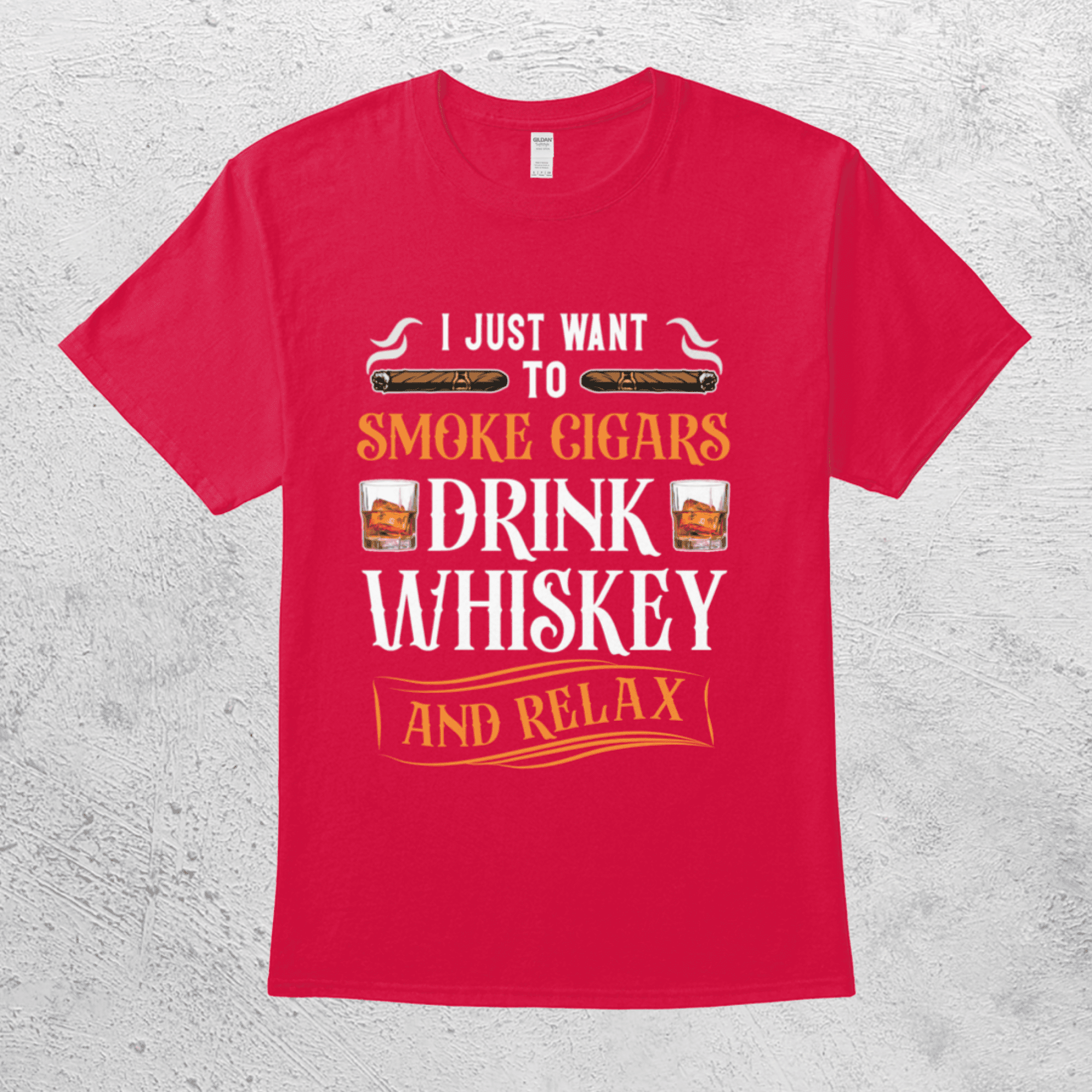 I Just Want To Smoke Cigars Drink Whiskey And Relax Drinking Shirt 