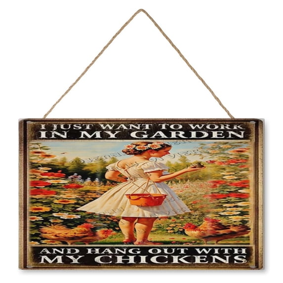 I Just Want To Work In My Garden And Hang Out With My Chickens Wooden Hanging Plaque 10"x16" Farm Chicken Wood Sign for Home Kitchen Bar Coffee Shop Gift for Girl